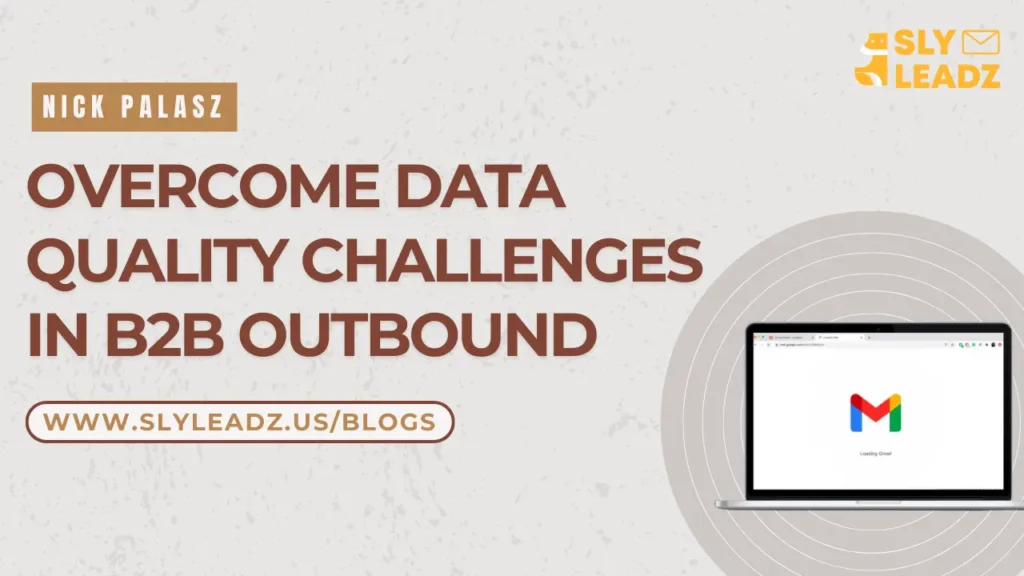 data quality challenges in b2b outbound